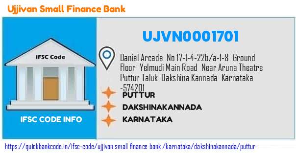 Ujjivan Small Finance Bank Puttur UJVN0001701 IFSC Code