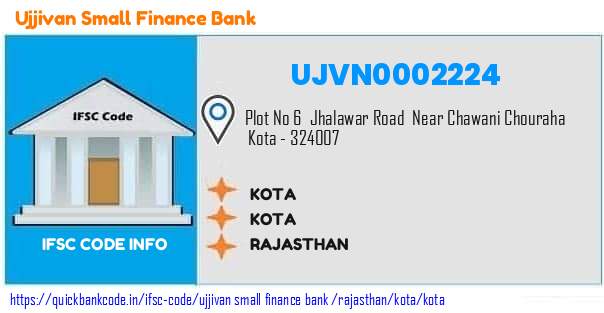 Ujjivan Small Finance Bank Kota UJVN0002224 IFSC Code