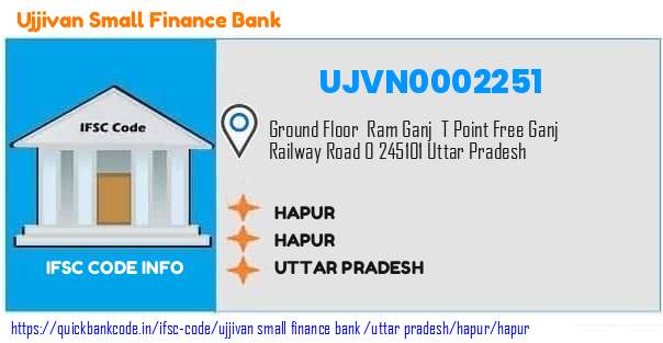 Ujjivan Small Finance Bank Hapur UJVN0002251 IFSC Code