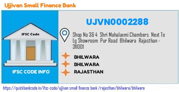 Ujjivan Small Finance Bank Bhilwara UJVN0002288 IFSC Code