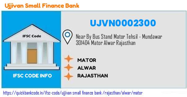 Ujjivan Small Finance Bank Mator UJVN0002300 IFSC Code