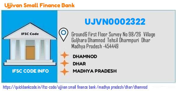 Ujjivan Small Finance Bank Dhamnod UJVN0002322 IFSC Code