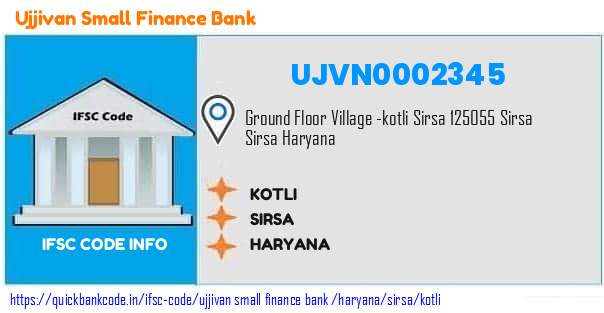 Ujjivan Small Finance Bank Kotli UJVN0002345 IFSC Code