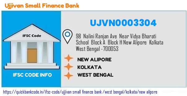 Ujjivan Small Finance Bank New Alipore UJVN0003304 IFSC Code