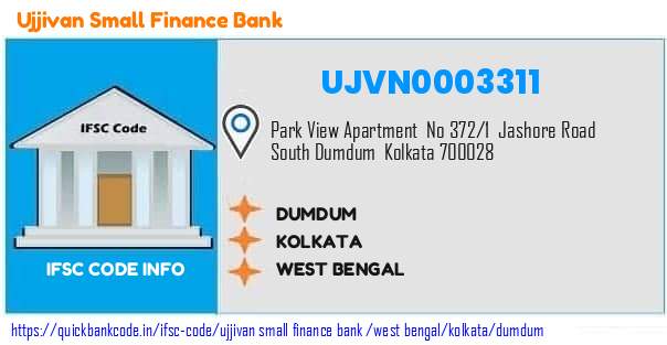 Ujjivan Small Finance Bank Dumdum UJVN0003311 IFSC Code