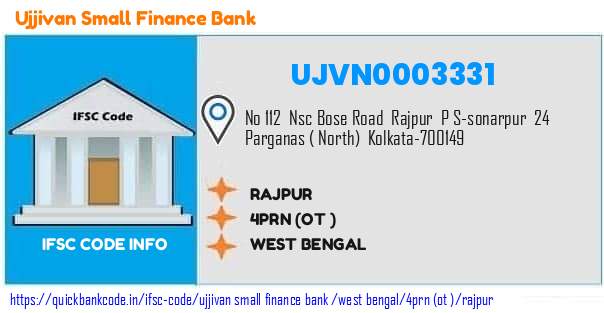 Ujjivan Small Finance Bank Rajpur UJVN0003331 IFSC Code