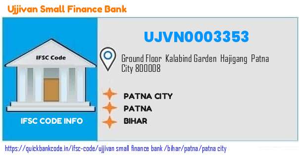 Ujjivan Small Finance Bank Patna City UJVN0003353 IFSC Code