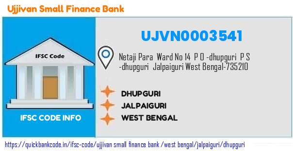 Ujjivan Small Finance Bank Dhupguri UJVN0003541 IFSC Code
