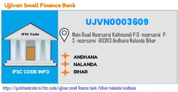 Ujjivan Small Finance Bank Andhana UJVN0003609 IFSC Code