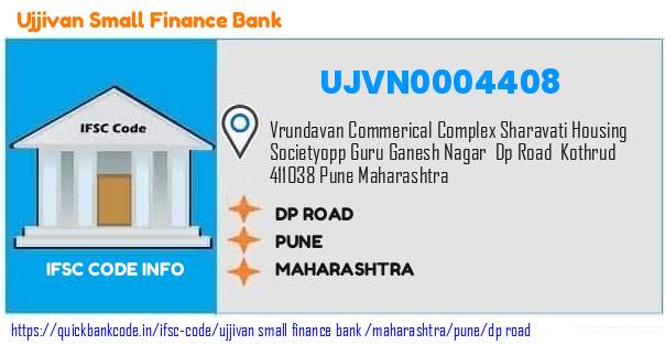 Ujjivan Small Finance Bank Dp Road UJVN0004408 IFSC Code