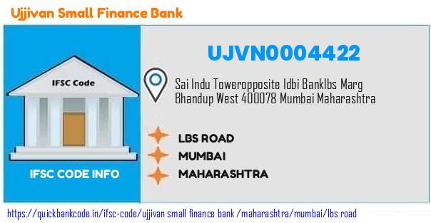 UJVN0004422 Ujjivan Small Finance Bank. LBS Road