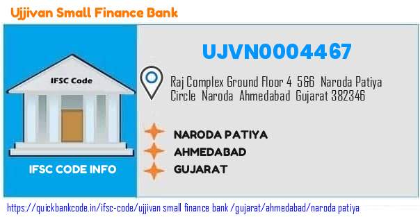 Ujjivan Small Finance Bank Naroda Patiya UJVN0004467 IFSC Code