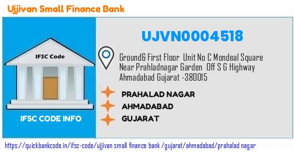 Ujjivan Small Finance Bank Prahalad Nagar UJVN0004518 IFSC Code