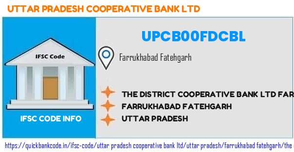 Uttar Pradesh Cooperative Bank The District Cooperative Bank  Farukkhabad UPCB00FDCBL IFSC Code