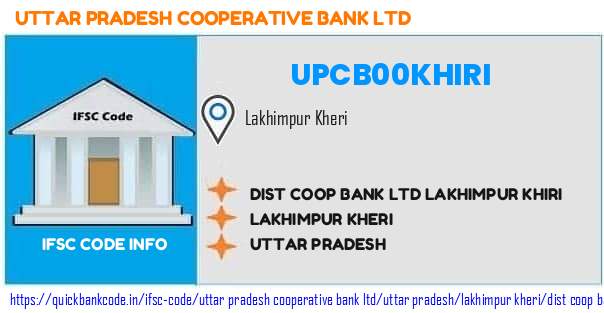 Uttar Pradesh Cooperative Bank Dist Coop Bank  Lakhimpur Khiri UPCB00KHIRI IFSC Code