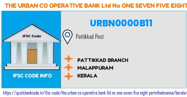 The Urban Co Operative Bank   No One Seven Five Eight Perinthalmanna Pattikkad Branch URBN0000B11 IFSC Code
