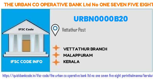The Urban Co Operative Bank   No One Seven Five Eight Perinthalmanna Vettathur Branch URBN0000B20 IFSC Code