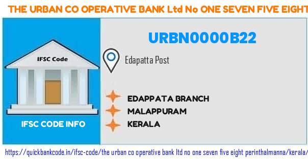 The Urban Co Operative Bank   No One Seven Five Eight Perinthalmanna Edappata Branch URBN0000B22 IFSC Code