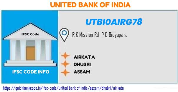 United Bank of India Airkata UTBI0AIRG78 IFSC Code