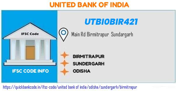 United Bank of India Birmitrapur UTBI0BIR421 IFSC Code