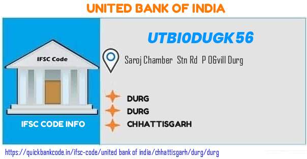 United Bank of India Durg UTBI0DUGK56 IFSC Code