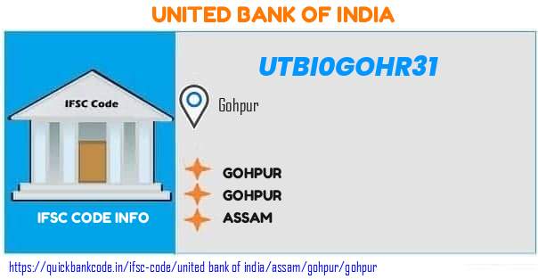 United Bank of India Gohpur UTBI0GOHR31 IFSC Code