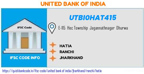 United Bank of India Hatia UTBI0HAT415 IFSC Code