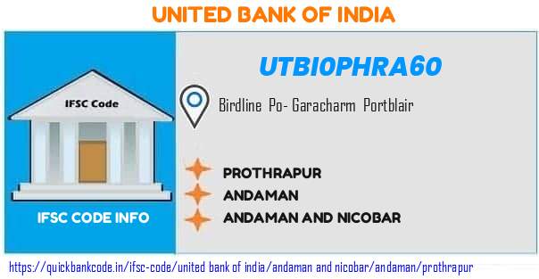 United Bank of India Prothrapur UTBI0PHRA60 IFSC Code