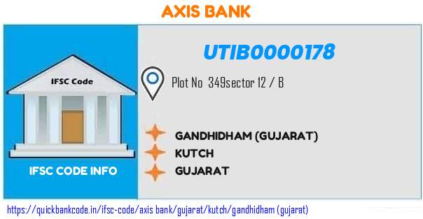 Axis Bank Gandhidham gujarat UTIB0000178 IFSC Code