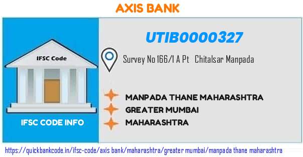 Axis Bank Manpada Thane Maharashtra  UTIB0000327 IFSC Code