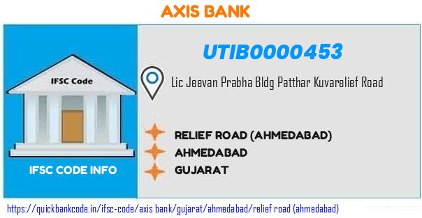 Axis Bank Relief Road ahmedabad UTIB0000453 IFSC Code