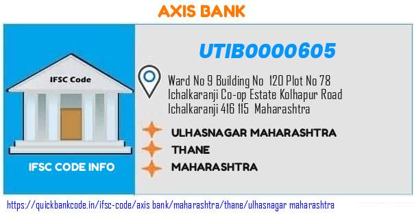 Axis Bank Ulhasnagar Maharashtra UTIB0000605 IFSC Code