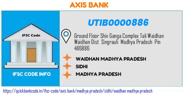 Axis Bank Waidhan Madhya Pradesh UTIB0000886 IFSC Code