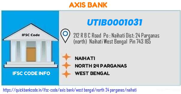 Axis Bank Naihati UTIB0001031 IFSC Code