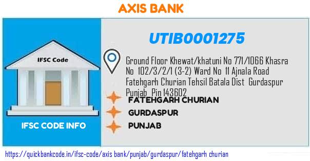 Axis Bank Fatehgarh Churian UTIB0001275 IFSC Code