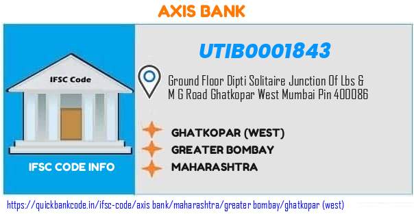 UTIB0001843 Axis Bank. GHATKOPAR (WEST)
