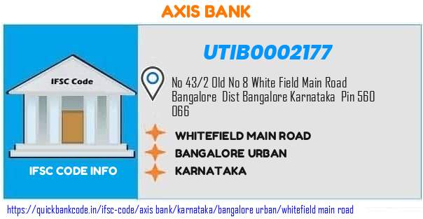 Axis Bank Whitefield Main Road UTIB0002177 IFSC Code