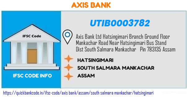 Axis Bank Hatsingimari UTIB0003782 IFSC Code