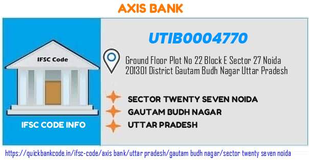 Axis Bank Sector Twenty Seven Noida UTIB0004770 IFSC Code