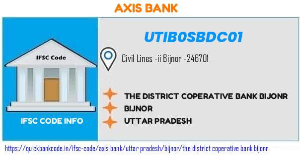 Axis Bank The District Coperative Bank Bijonr UTIB0SBDC01 IFSC Code