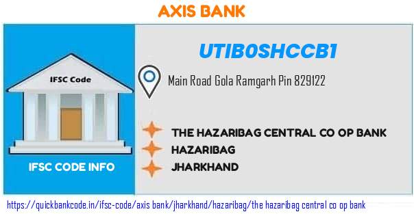 Axis Bank The Hazaribag Central Co Op Bank UTIB0SHCCB1 IFSC Code
