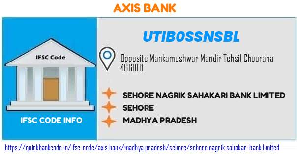 Axis Bank Sehore Nagrik Sahakari Bank  UTIB0SSNSBL IFSC Code
