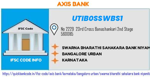 Axis Bank Swarna Bharathi Sahakara Bank Niyamita UTIB0SSWBS1 IFSC Code