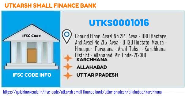 Utkarsh Small Finance Bank Karchhana UTKS0001016 IFSC Code