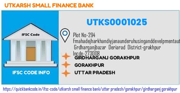 Utkarsh Small Finance Bank Girdharganj Gorakhpur UTKS0001025 IFSC Code