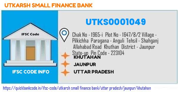 Utkarsh Small Finance Bank Khutahan UTKS0001049 IFSC Code