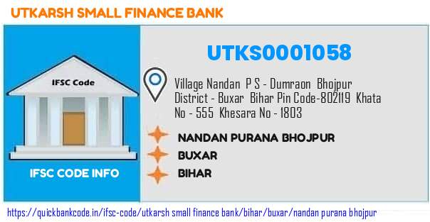 Utkarsh Small Finance Bank Nandan Purana Bhojpur UTKS0001058 IFSC Code