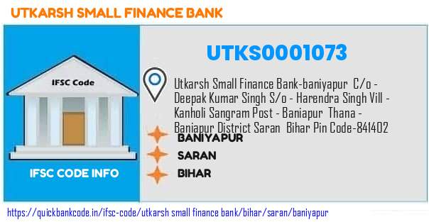 Utkarsh Small Finance Bank Baniyapur UTKS0001073 IFSC Code