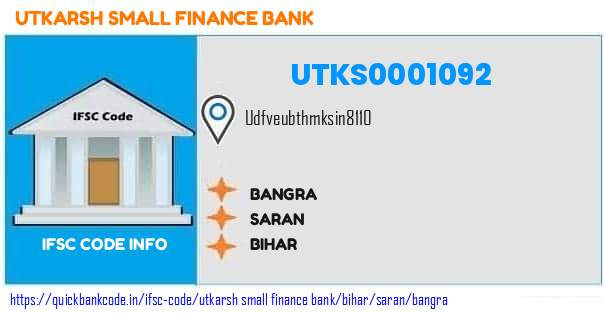 Utkarsh Small Finance Bank Bangra UTKS0001092 IFSC Code