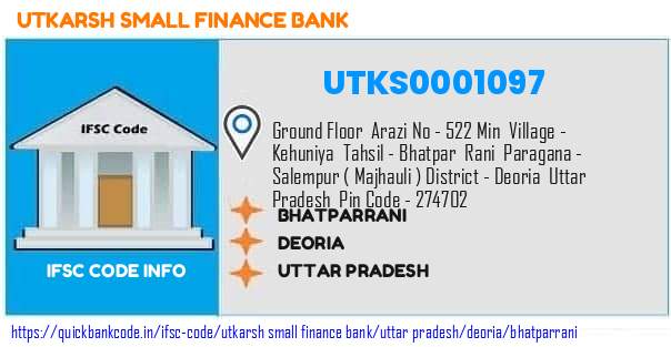 Utkarsh Small Finance Bank Bhatparrani UTKS0001097 IFSC Code